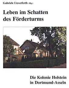 Leben im Schatten des Förderturms